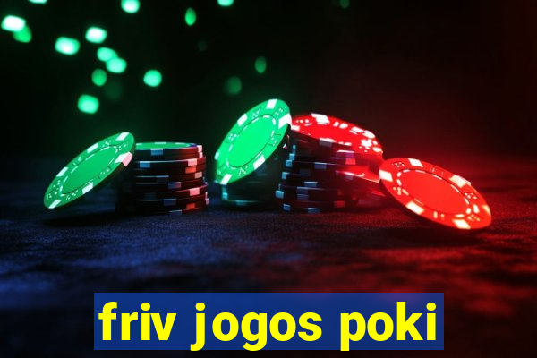 friv jogos poki